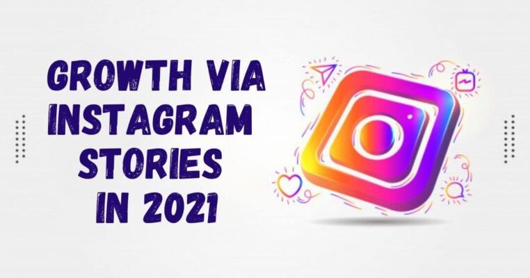 Ways To Increase Engagement Through Instagram Stories In 2021
